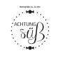 Preview: Detailansicht Stempelabdruck Achtung süß 32 mm