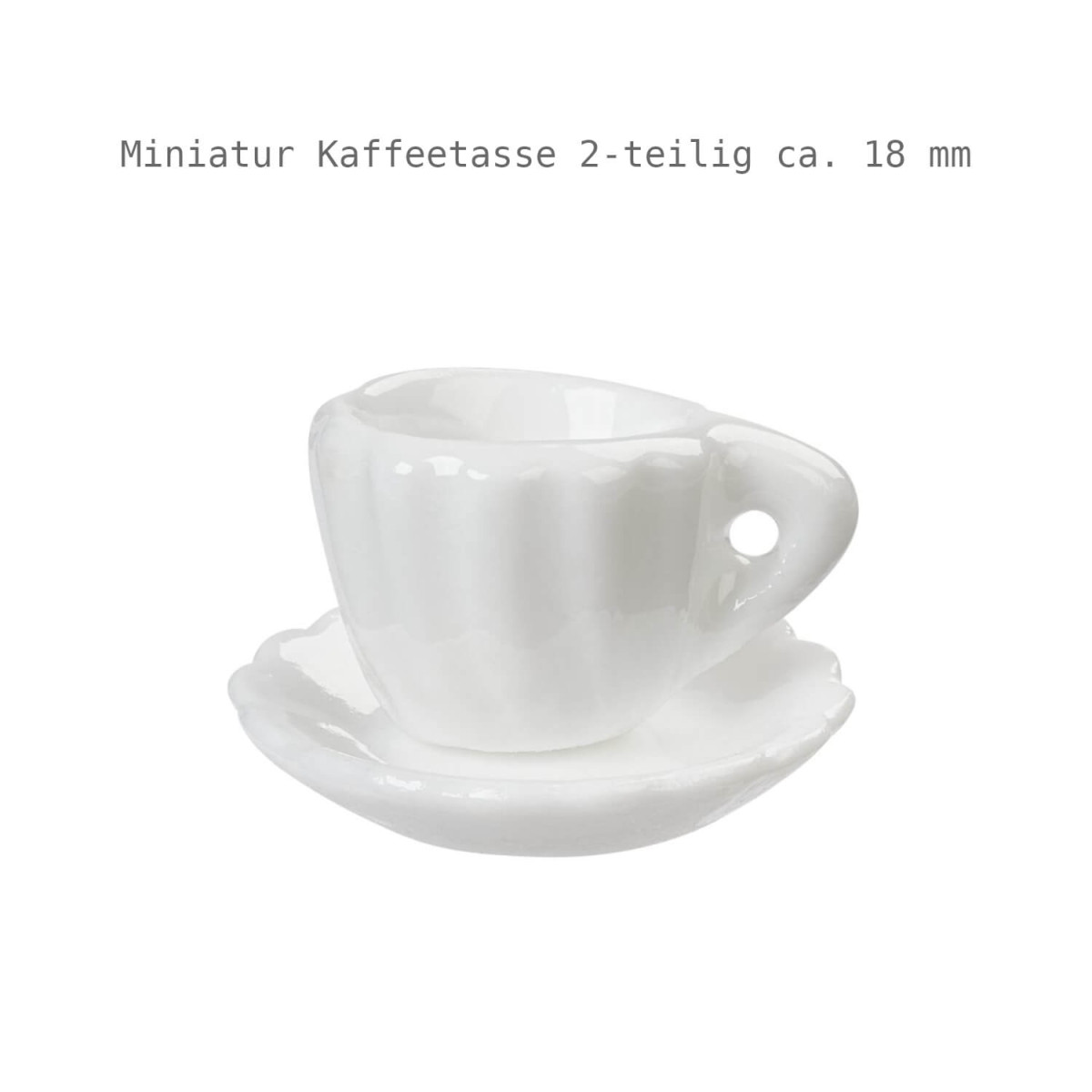 Miniatur Kaffeetasse weiß 2-teilig ca. 18 mm