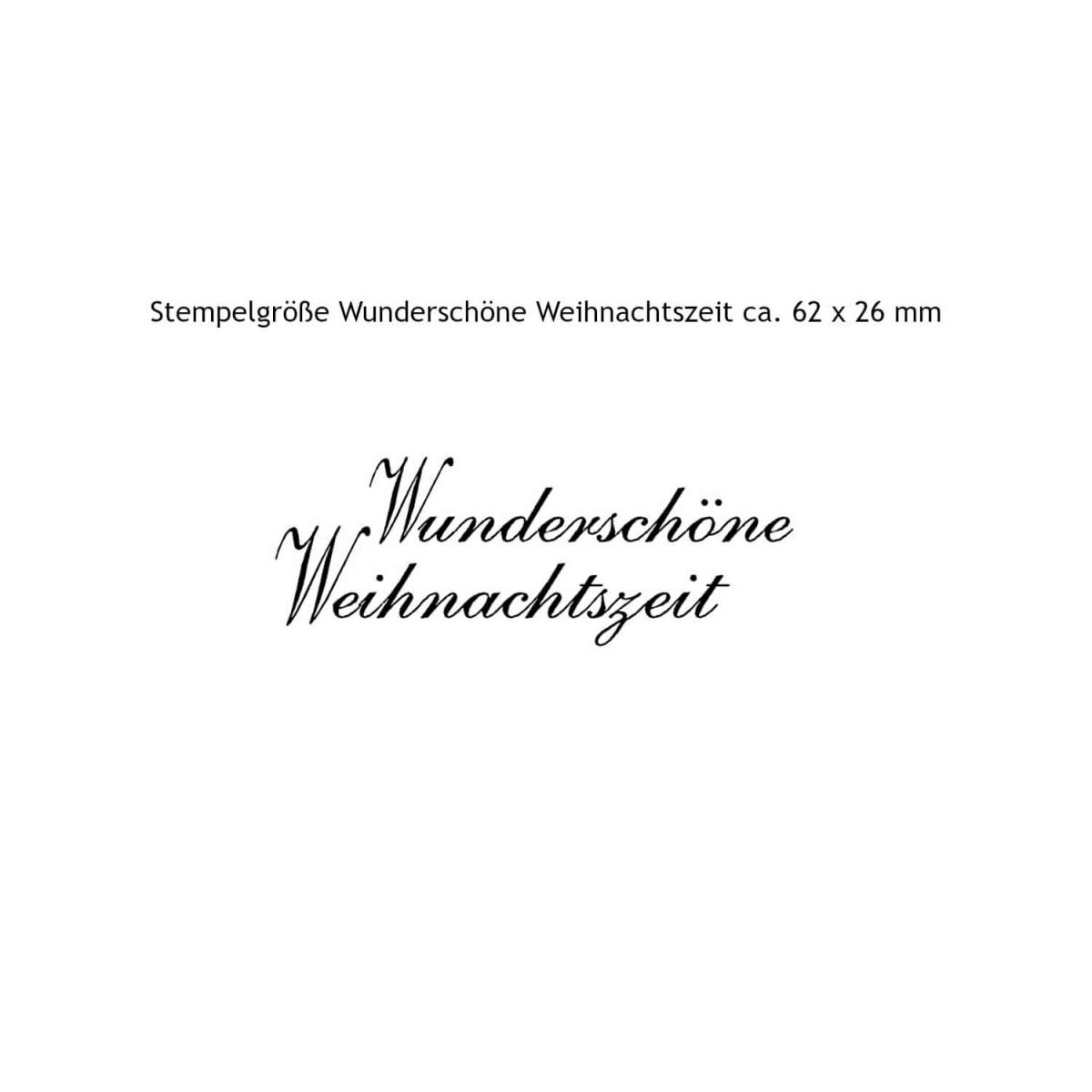 Stempel Wunderschöne Weihnachtszeit ca. 62 x 26 mm