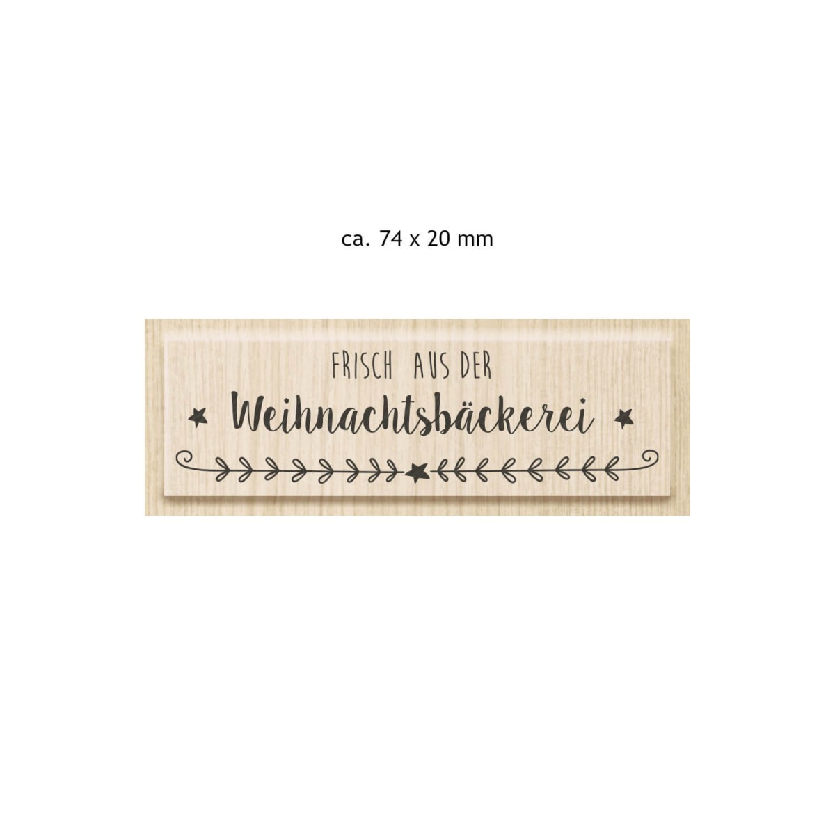 Holzstempel ca. 74 x 20 mm Schriftzug Frisch aus der Weihnachtsbäckerei