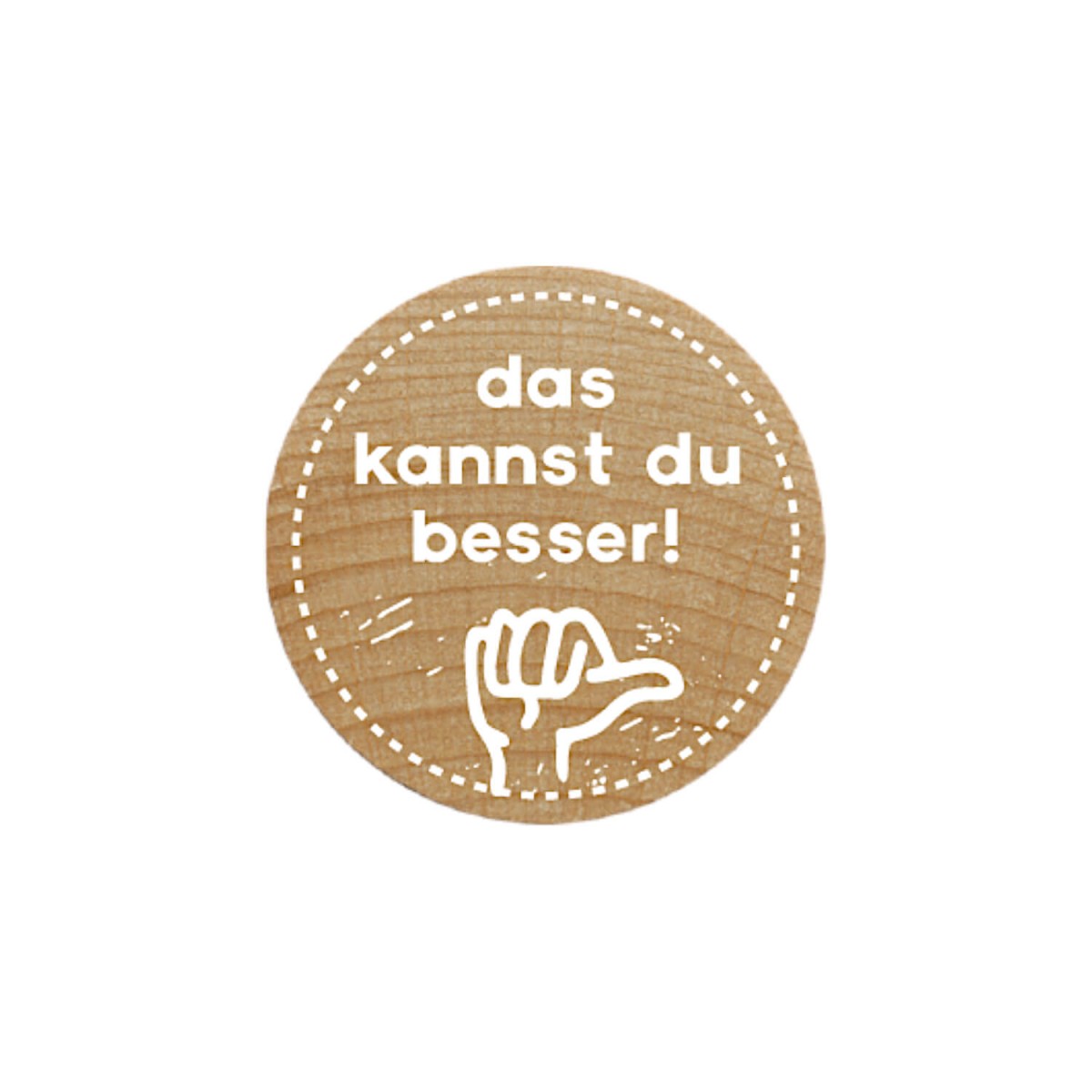Holzstempel Das kannst Du besser von Woodies