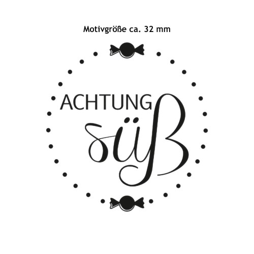 Detailansicht Stempelabdruck Achtung süß 32 mm