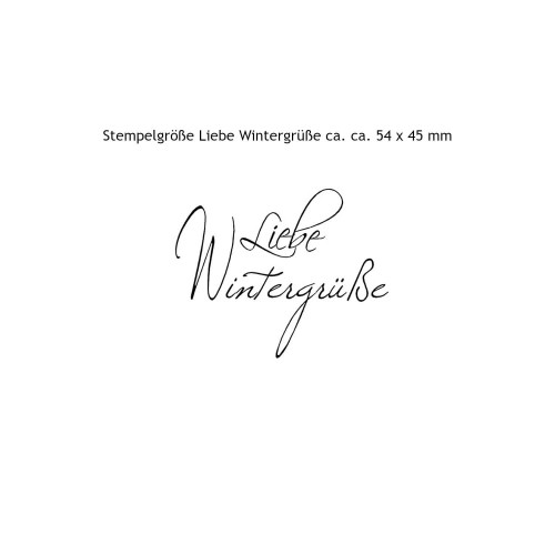 Stempel Liebe Wintergrüße Größe von ca. 54 x 45 mm